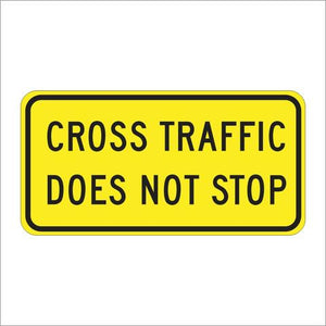 W4-4P Cross Traffic Does not Stop Sign